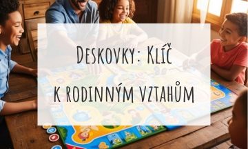 Deskovky: Klíč k rodinným vztahům